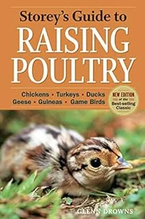 Storey's Guide to Raising Poultry, 4th Edition (Raising Poultry)